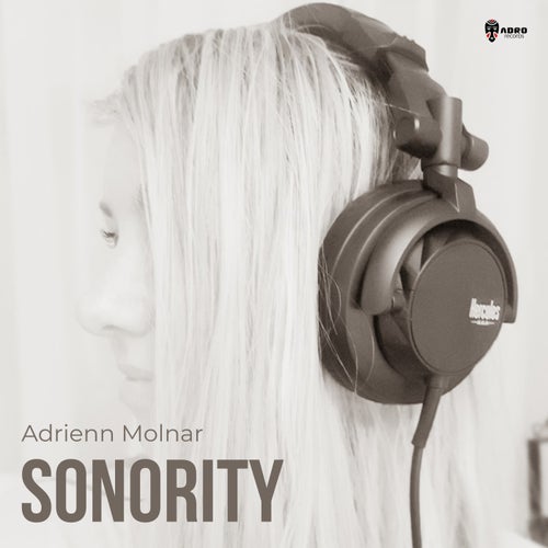 Adrienn Molnar - Sonority [ADR553]
